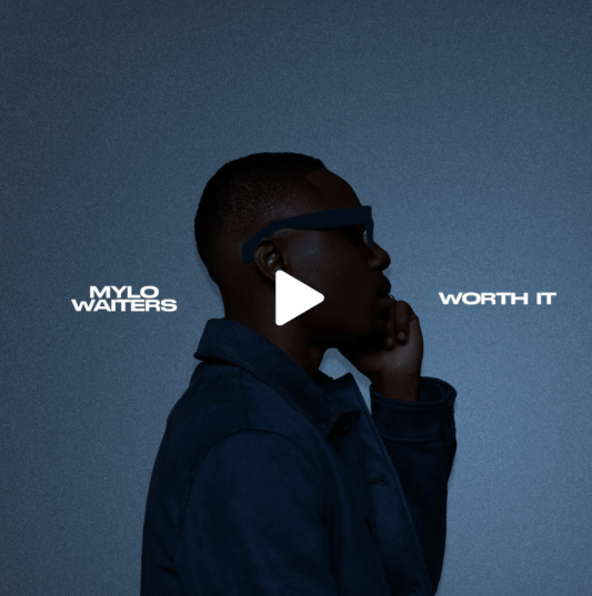 Mylo Waters–Worth It